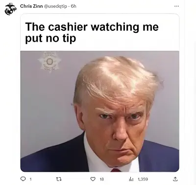 Trump meme Watching me put no tip