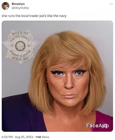 trump mugshot memes she runs the local trader joe’s like the navy